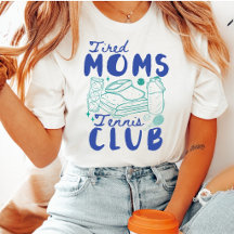 Club de Tennis des Mamans Fatiguées Rétro Drôle de