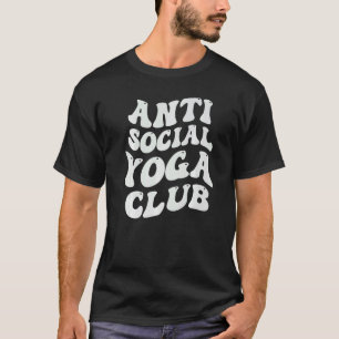 T-shirt Club de Yoga Anti Social - Premium Drôle pour Intr