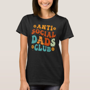 T-shirt Club des papas antisociaux Rétro Drôle Papa La vie