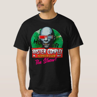 T-SHIRT CLUB D'HORREUR DE MONSTER COMPLEX : LE SPECTACLE !