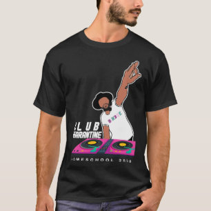 T-SHIRT CLUB QUARANTINE