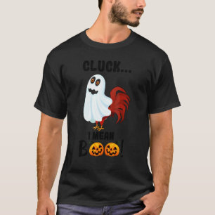 T-shirt Cluck I Mean Boo Poulet  Halloween
