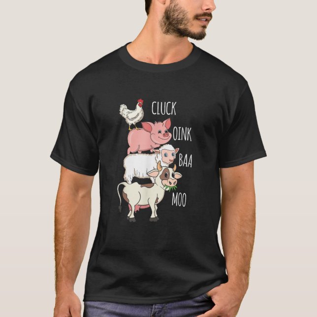 T-shirt Cluck Oink Baa Moo Poulet De Poule Cochon Mouton V (Devant)