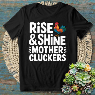 T-shirt Cluckers Mère Lève et Brille - Matin Drôle