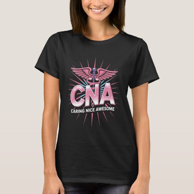 T-shirt CNA Caring Nice Awesome Aide-Soignant Diplômé (Devant)