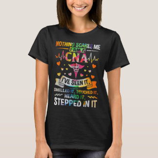 T-shirt CNA Rien ne me fait peur Je suis une infirmière en