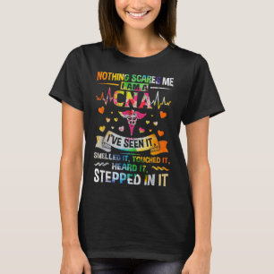 T-shirt CNA Rien ne me fait peur Je suis une infirmière en
