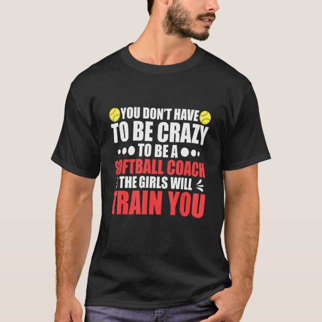 T-shirt Coach de softball Vous n'avez pas peur de moi J'En (Devant)