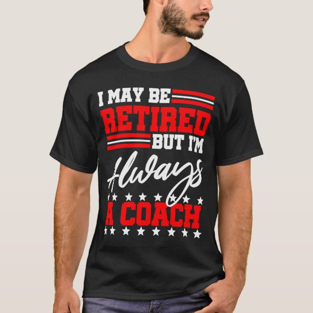 T-shirt Coach Retraite Party Basketball Football Baseba (Devant)