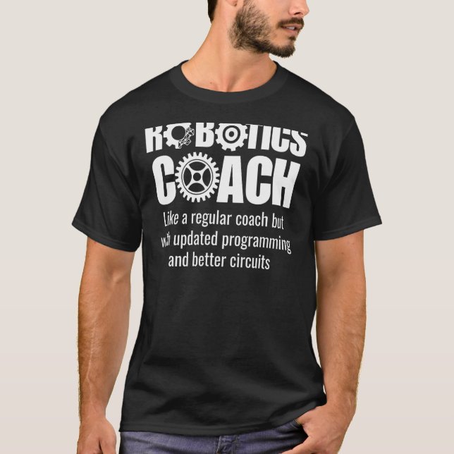 T-shirt Coach robotique - Équipe robotique amusante (Devant)