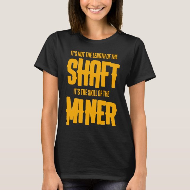 T-shirt Coal Miner  Mining Mine Worker (Devant)