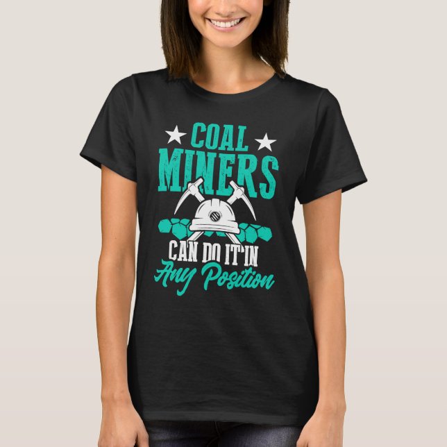 T-shirt Coal Miner Position  Mining Mine Worker  1 (Devant)