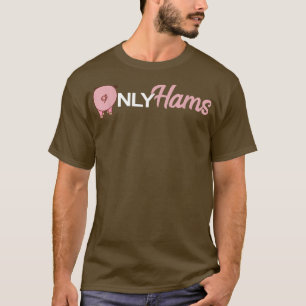 T-shirt Cochon drôle seulement jambons drôle Porc fermier