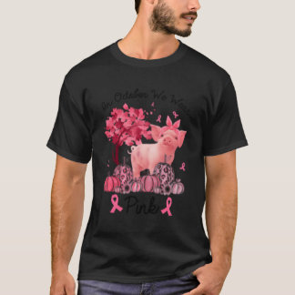 T-shirt Cochon En Octobre Nous Portons K Cerveau Cancer Se