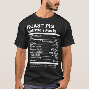 T-shirt Cochon rôti - valeur nutritive Drôle Graphique