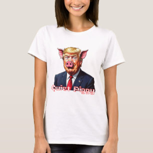 T-shirt Cochon Tranquille Humour Politique Anti-Trump