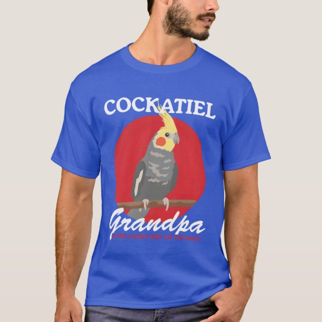 T-shirt Cockatiel Grand-père Propriétaire d'oiseaux Cockat (Devant)