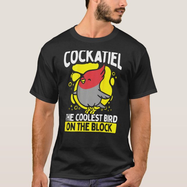 T-shirt Cockatiel L'Oiseau Le Plus Froid Sur L'Arrière-Pla (Devant)