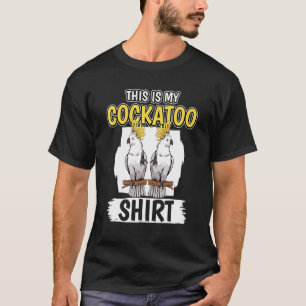 T-shirt Cockatoos Citer Le Perroquet C'Est Mon Cockatoscop