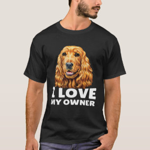 T-shirt Cocker Spaniel Propriétaire J'Aime Mon Propriétair