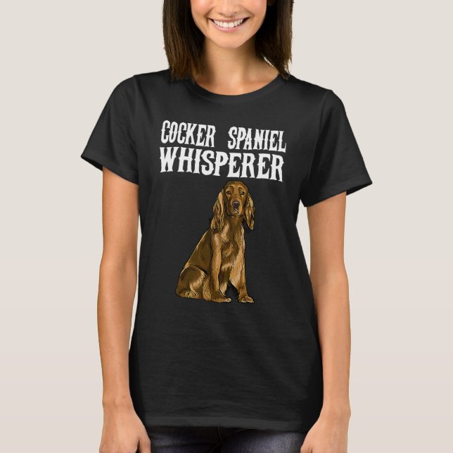 T-shirt Cocker Spaniel Wisperer  Dog (Devant)