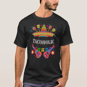 T-shirt Cocktail Tacoholic Taco Food Mexicain Tequila Mexi