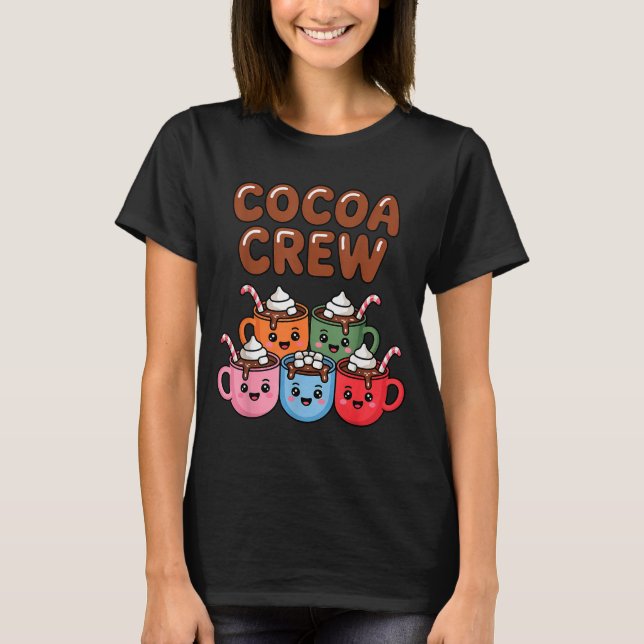T-shirt Cocoa Crew Cute Christmas Hot Chocolate Matching P (Devant)