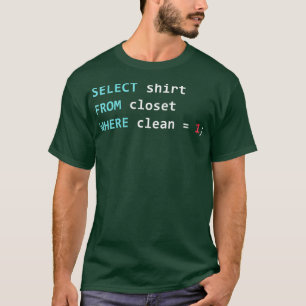 T-shirt Codage de la base de données Geek de requête SQL