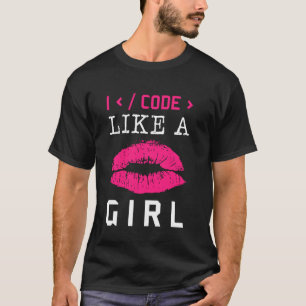 T-shirt Code Comme Une Fille Lèvres Coder Logiciel De Prog