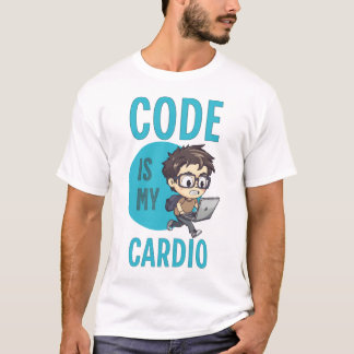 T-shirt Code Is My Cardio
