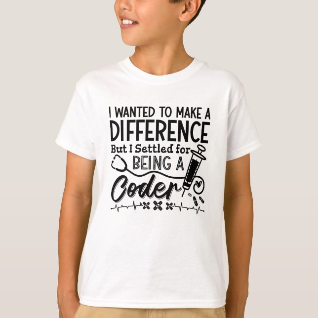 T-shirt Codeur Médicale Étant Un Codage De Programmateur I (Devant)