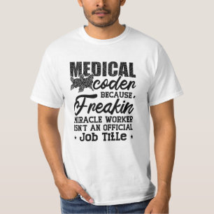 T-shirt Codeur Médicale parce que Freakin ICD Coding Assis