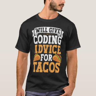 T-shirt Codeur Taco Nourriture mexicaine de codage pour pr