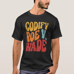T-shirt Codify Roe V Wade Pro Choix des droits de reproduc