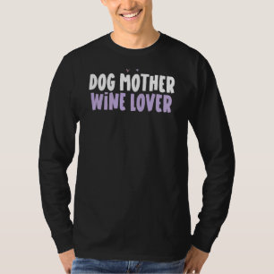 T-shirt Coeur coloré Chien Mère Vin Dire 1