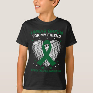 T-shirt Coeur Je Porte Vert Pour Mon Ami Maladie Du Rein A