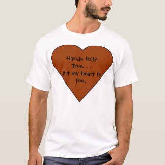T-shirt coeur, mains complètement ?  Rectifiez. Mais mon
