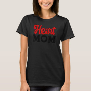 T-shirt Coeur Maman CHD Guerrier Maman Maladie cardiaque c
