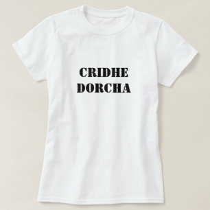 T-shirt cœur sombre en gaélique écossais cridhe dorcha