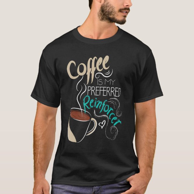 T-shirt Coffee ABA Therapist Autism Teacher Behavior Analy (Devant)