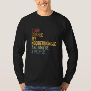 T-shirt Coffee and My Kooikerhondje 3 People Dog Dogs Sayi