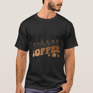 T-shirt Coffee Asl American Sign Language Deaf Awareness S