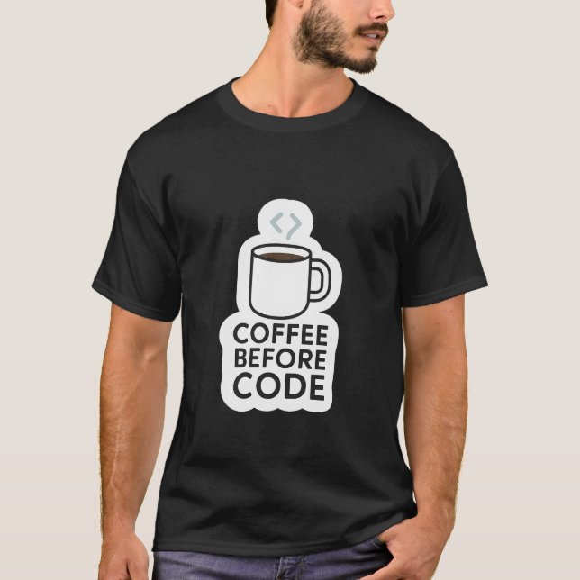 T-shirt Coffee Before Code — Minimal Mug with Code Steam (Devant)
