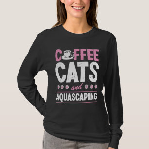T-shirt Coffee Cats Et Aquascapation Cute Cat Maman Poisso