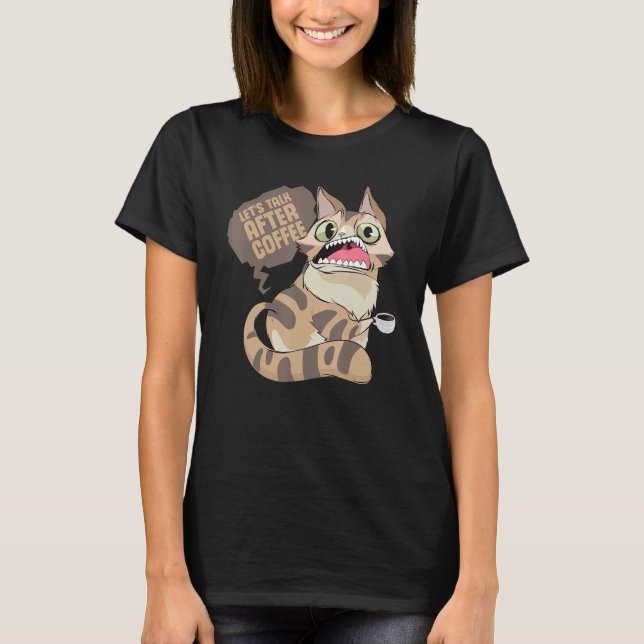 T-shirt Coffee Drinking Lazy Ignorant Cat (Devant)
