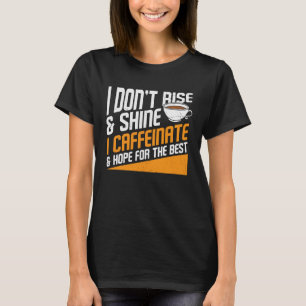 T-shirt Coffee Hope pour le meilleur Cool graphique Saying