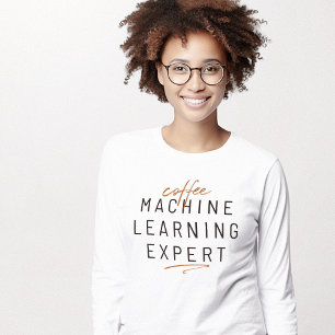 T-shirt Coffee Machine Learning Expert