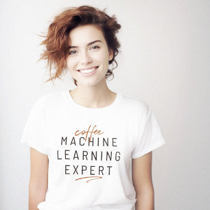 T-shirt Coffee Machine Learning Expert