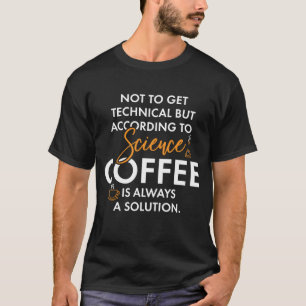 T-shirt Coffee Science Enseignant Chimie Cadeau Nerd