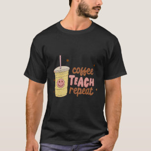 T-shirt Coffee Teach Repeat rétro Happy Face International